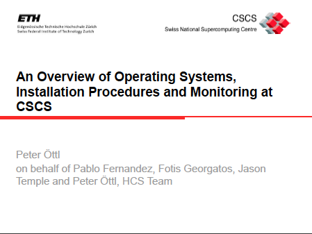 Overview of OS, Installation Procedures and Monitoring at CSCS