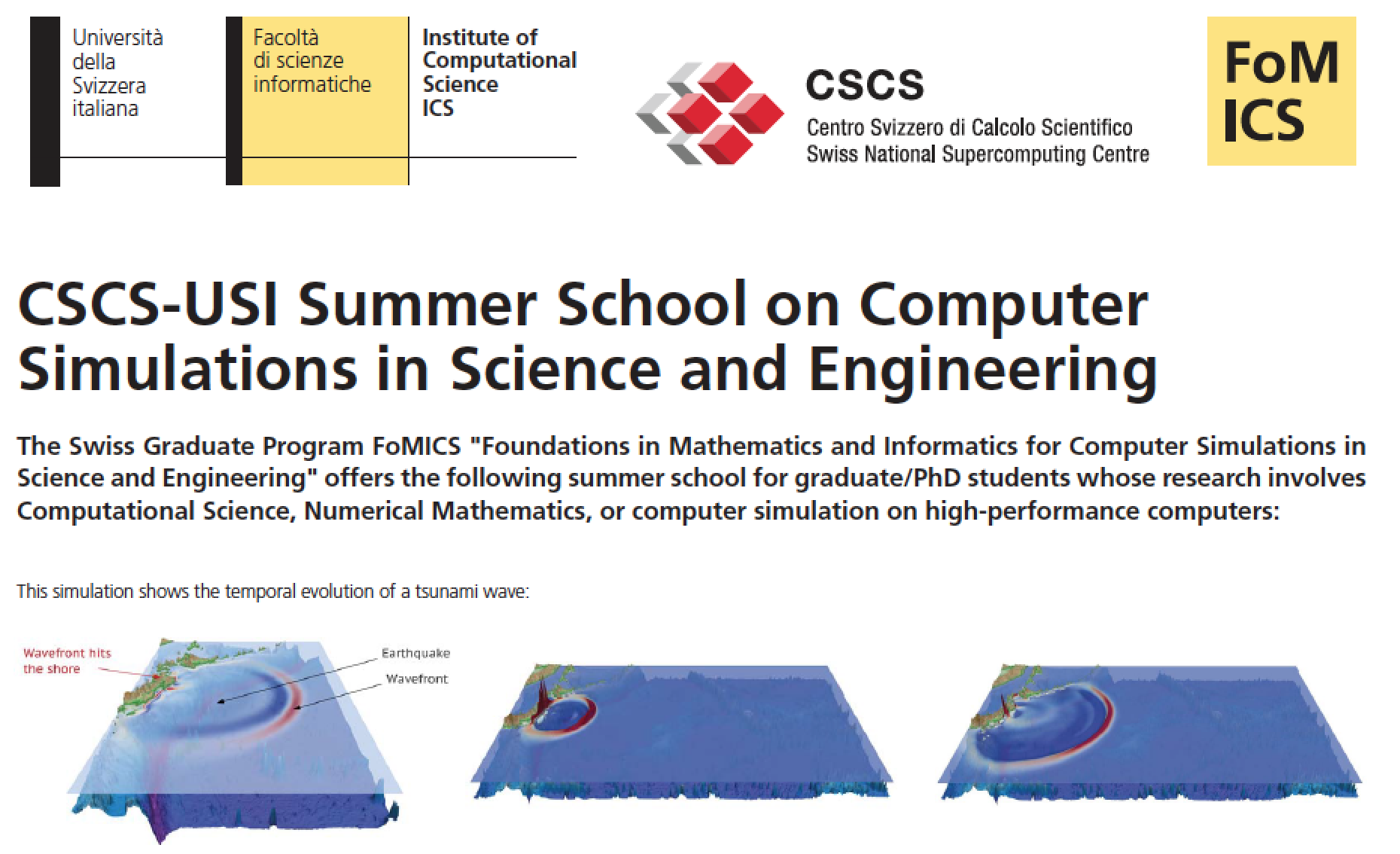 Reminder: Summer School on Computer Simulations in Science and Engineering, 8-19 July 2013, Lugano, Switzerland