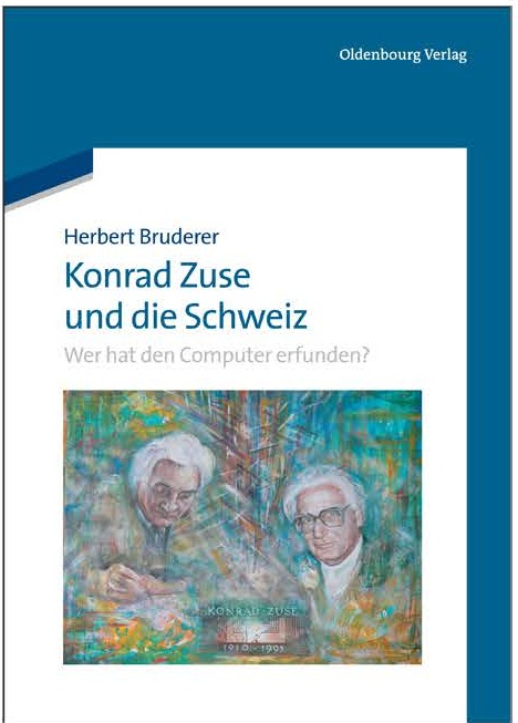 Book review: Konrad Zuse und die Schweiz – Wer hat den Computer erfunden?