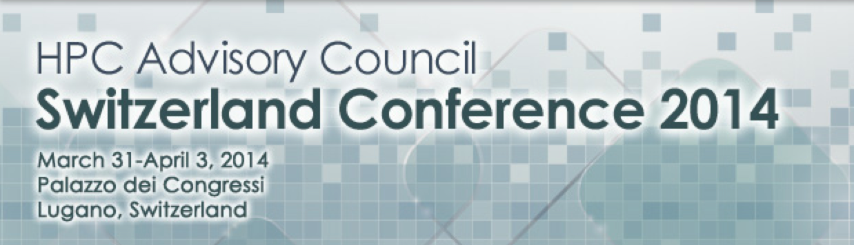 Register to the HPC Advisory Council Switzerland Conference 2014