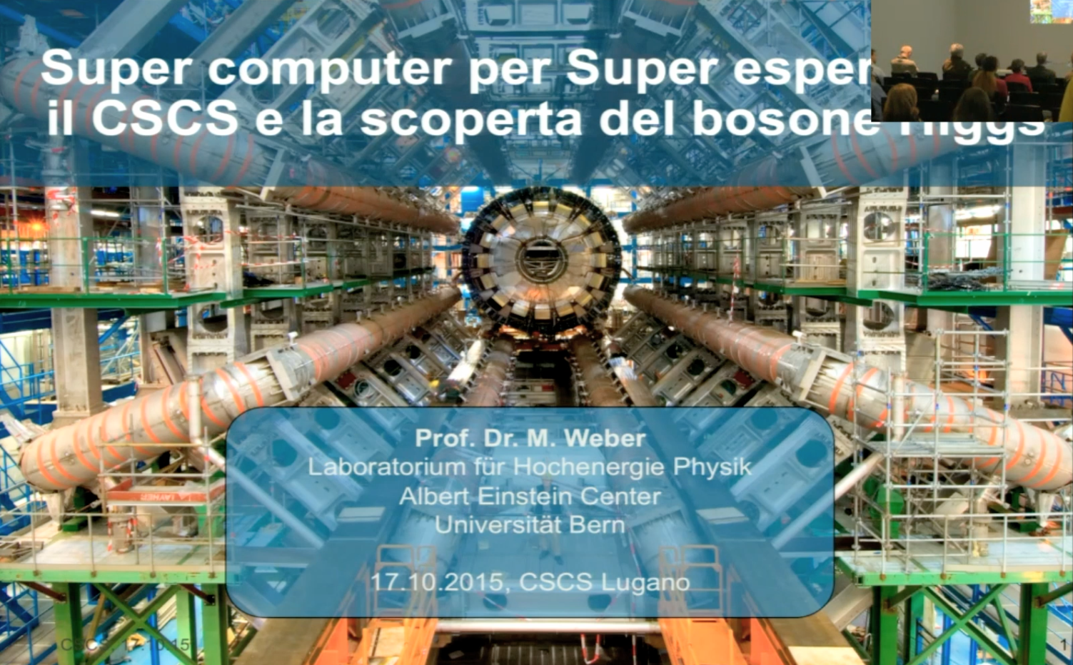 Video: Supercomputer per super esperimenti: il CSCS e la scoperta del bosone Higgs, Prof. Michele Weber