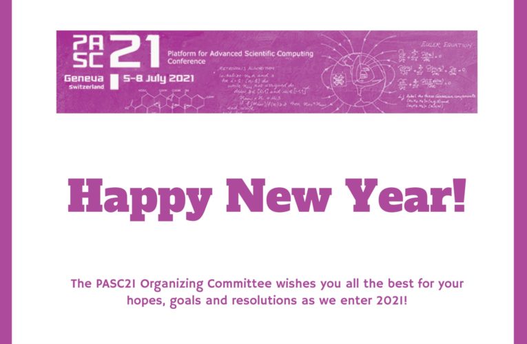 PASC21 – New Year Wishes and Update on Event Format